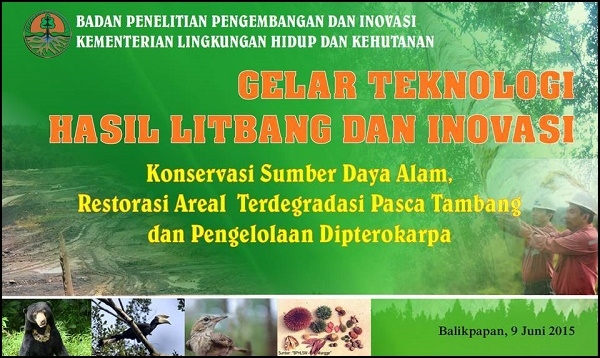  Badan Litbang KLKH Adakan ‘Gelar Teknologi Hasil Litbang dan Inovasi 2015’